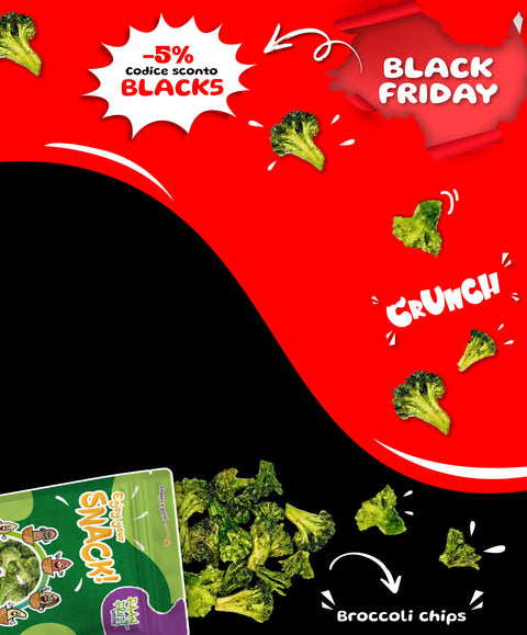 Broccoli Chips in OMAGGIO + 5% di sconto! Black Friday Croccante!